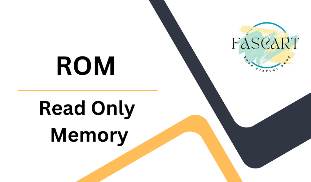 ROM- Read Only Memory