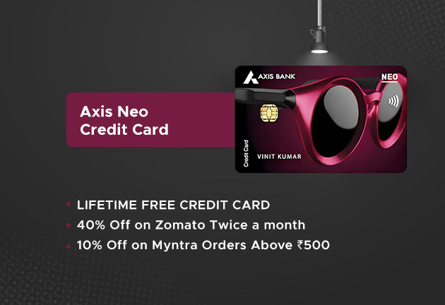 Axis Neo Credit Card – Best Card for Daily Lifestyle Expenses!